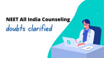NEET All India Counseling – Doubts Clarified